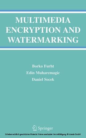 Furht / Muharemagic / Socek | Multimedia Encryption and Watermarking | E-Book | sack.de