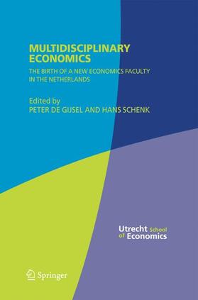 Schenk / de Gijsel | Multidisciplinary Economics | Buch | 978-0-387-26258-1 | sack.de