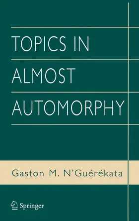 N'Guérékata |  Topics in Almost Automorphy | eBook | Sack Fachmedien