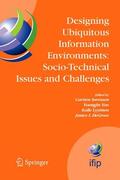 Sørensen / DeGross / Yoo |  Designing Ubiquitous Information Environments: Socio-Technical Issues and Challenges | Buch |  Sack Fachmedien