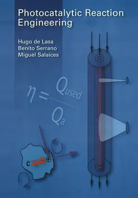 de Lasa / Serrano / Salaices |  Photocatalytic Reaction Engineering | eBook | Sack Fachmedien