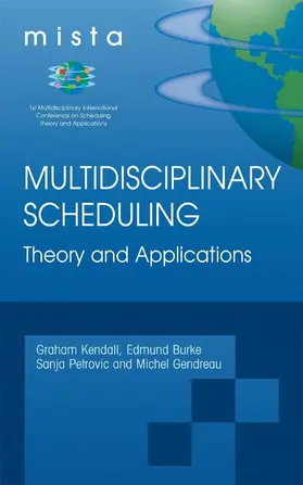 Kendall / Burke / Petrovic | Multidisciplinary Scheduling: Theory and Applications | E-Book | www.sack.de