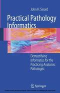 Sinard |  Practical Pathology Informatics | eBook | Sack Fachmedien