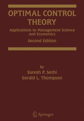 Sethi / Thompson | Optimal Control Theory | Buch | 978-0-387-28092-9 | sack.de