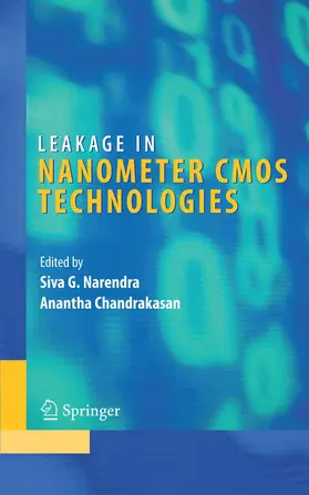 Narendra / Chandrakasan |  Leakage in Nanometer CMOS Technologies | eBook | Sack Fachmedien