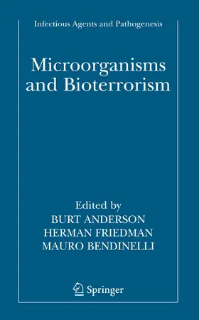 Anderson / Friedman / Bendinelli |  Microorganisms and Bioterrorism | eBook | Sack Fachmedien