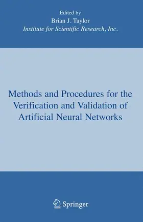 Taylor |  Methods and Procedures for the Verification and Validation of Artificial Neural Networks | Buch |  Sack Fachmedien
