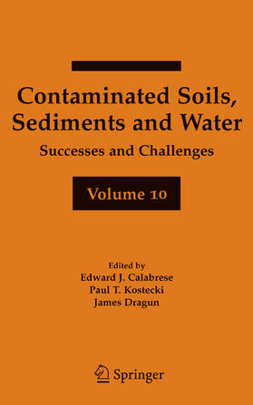 Calabrese / Kostecki / Dragun |  Contaminated Soils, Sediments and Water Volume 10 | eBook | Sack Fachmedien