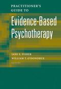 Fisher / O'Donohue |  Practitioner's Guide to Evidence-Based Psychotherapy | Buch |  Sack Fachmedien