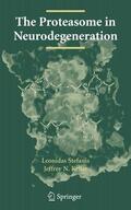 Stefanis / Keller |  The Proteasome in Neurodegeneration | eBook | Sack Fachmedien