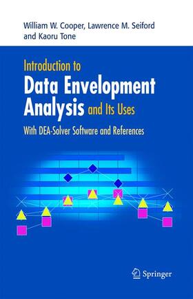 Cooper / Tone / Seiford |  Introduction to Data Envelopment Analysis and Its Uses | Buch |  Sack Fachmedien