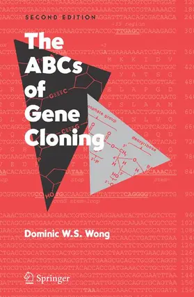 Wong | The ABCs of Gene Cloning | Buch | 978-0-387-28663-1 | sack.de