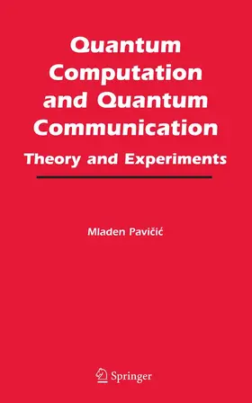 Pavicic | Quantum Computation and Quantum Communication: | E-Book | sack.de