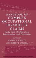 Schultz / Gatchel |  Handbook of Complex Occupational Disability Claims | eBook | Sack Fachmedien