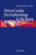 Dick |  Clinical Cardiac Electrophysiology in the Young | Buch |  Sack Fachmedien