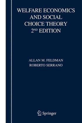 Serrano / Feldman | Welfare Economics and Social Choice Theory | Buch | 978-0-387-29367-7 | sack.de