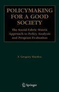 Hayden |  Policymaking for a Good Society | Buch |  Sack Fachmedien