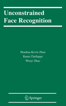 Zhou / Chellappa / Zhao | Unconstrained Face Recognition | E-Book | sack.de