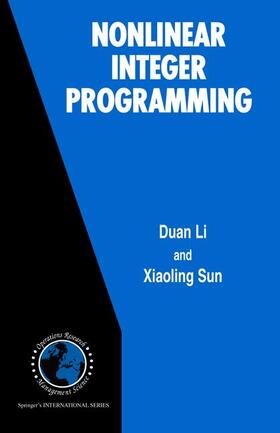 Sun / Li | Nonlinear Integer Programming | Buch | 978-0-387-29503-9 | sack.de
