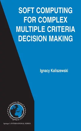 Kaliszewski | Soft Computing for Complex Multiple Criteria Decision Making | E-Book | sack.de