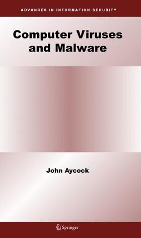 Aycock | Computer Viruses and Malware | Buch | 978-0-387-30236-2 | sack.de