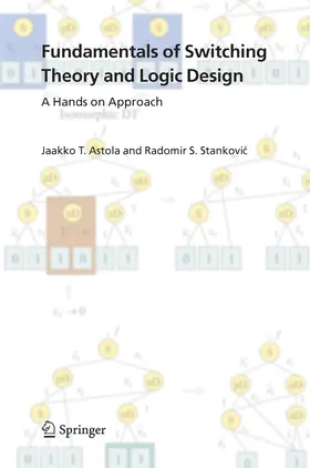 Astola / Stankovic |  Fundamentals of Switching Theory and Logic Design | eBook | Sack Fachmedien