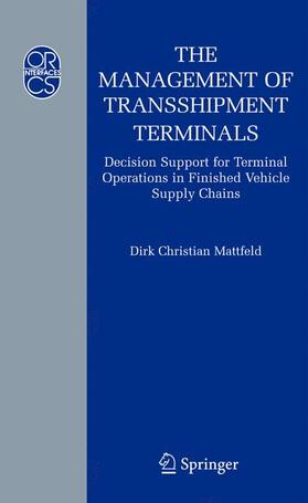 Mattfeld | The Management of Transshipment Terminals | Buch | 978-0-387-30853-1 | sack.de