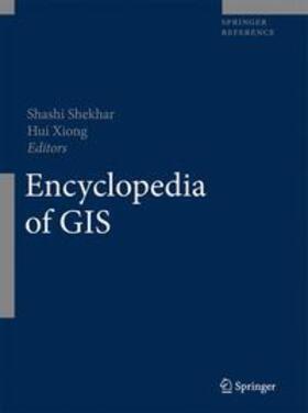 Shekhar / Xiong | Encyclopedia of GIS | Buch | 978-0-387-30858-6 | sack.de