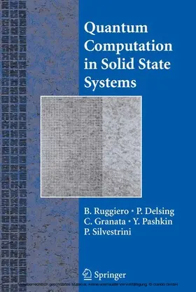 Ruggiero / Delsing / Granata |  Quantum Computing in Solid State Systems | eBook | Sack Fachmedien