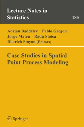 Baddeley / Gregori / Mateu Mahiques | Case Studies in Spatial Point Process Modeling | E-Book | sack.de