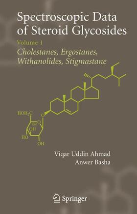 Basha / Ahmad | Spectroscopic Data of Steroid Glycosides | Buch | 978-0-387-31159-3 | sack.de