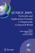 Delgado Kloos / Marín / Larrabeiti |  EUNICE 2005: Networks and Applications Towards a Ubiquitously Connected World | eBook | Sack Fachmedien