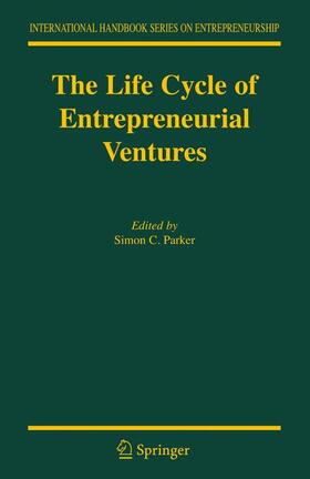 Parker | The Life Cycle of Entrepreneurial Ventures | Buch | 978-0-387-32156-1 | sack.de