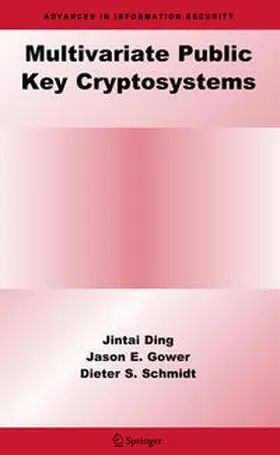 Ding / Gower / Schmidt |  Multivariate Public Key Cryptosystems | Buch |  Sack Fachmedien
