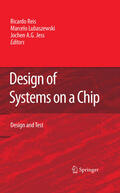 Reis / Soares Lubaszewski / Jess |  Design of Systems on a Chip: Design and Test | eBook | Sack Fachmedien