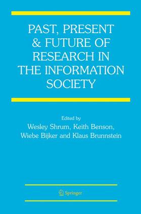 Shrum / Benson / Bijker |  Past, Present and Future of Research in the Information Society | Buch |  Sack Fachmedien