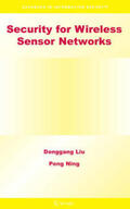 Liu / Ning |  Security for Wireless Sensor Networks | Buch |  Sack Fachmedien