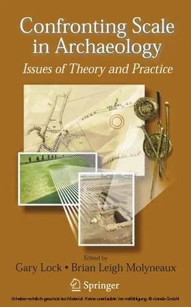 Lock / Molyneaux | Confronting Scale in Archaeology | E-Book | www.sack.de