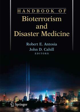 Antosia / Cahill |  Handbook of Bioterrorism and Disaster Medicine | eBook | Sack Fachmedien