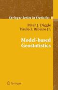 Diggle / Ribeiro |  Model-Based Geostatistics | Buch |  Sack Fachmedien
