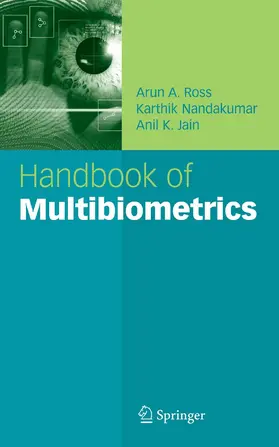 Ross / Nandakumar / Jain |  Handbook of Multibiometrics | eBook | Sack Fachmedien