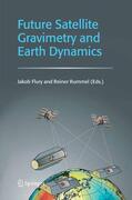 Flury / Rummel |  Future Satellite Gravimetry and Earth Dynamics | eBook | Sack Fachmedien