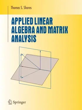 Shores |  Applied Linear Algebra and Matrix Analysis | Buch |  Sack Fachmedien