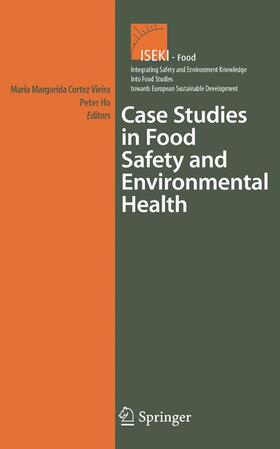 Ho / Cortez Vieira |  Case Studies in Food Safety and Environmental Health | Buch |  Sack Fachmedien