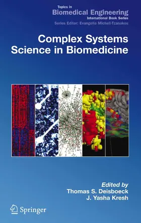 Deisboeck / Kresh |  Complex Systems Science in Biomedicine | eBook | Sack Fachmedien