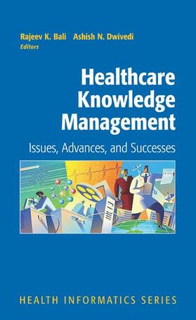 Bali / Dwivedi |  Healthcare Knowledge Management | Buch |  Sack Fachmedien