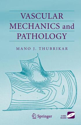 Thubrikar | Vascular Mechanics and Pathology | Buch | 978-0-387-33816-3 | sack.de