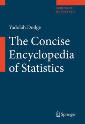 Dodge | The Concise Encyclopedia of Statistics | Buch | 978-0-387-33828-6 | sack.de