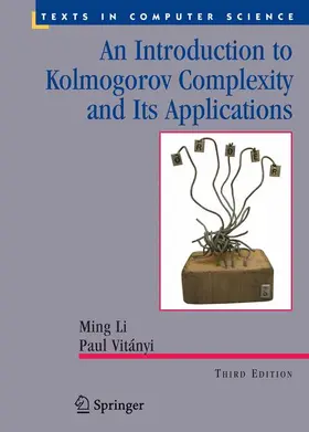 Li / Vitányi |  An Introduction to Kolmogorov Complexity and Its Applications | Buch |  Sack Fachmedien
