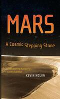 Nolan |  Mars, a Cosmic Stepping Stone | Buch |  Sack Fachmedien